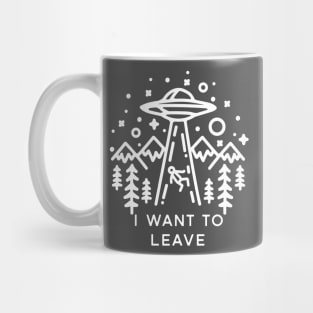 I want to leave Mug